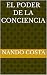 EL PODER DE LA CONCIENCIA by Nando Costa