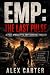 EMP: The Last Pulse: A Post-Apocalyptic EMP Survival Thriller