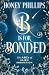 B is for Bonded by Honey Phillips B is for Bonded by Honey Phillips