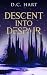 Descent Into Despair
