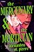 The Mercenary and the Mortician: A Dark Paranormal MM Romance (The Silent Hollow, 1)