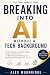 Breaking Into AI Without a Tech Background by Alex Moonridge