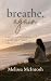 Breathe, Again: A Holy Resi...