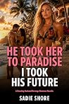 He Took Her to Pa...
