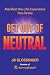 Get Out of Neutral by JB Glossinger