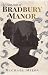 The Last Heir of Bradbury Manor by Michael Mizov The Last Heir of Bradbury Manor by Michael Mizov