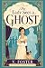 The Lady Sees a Ghost by Valentine Foster The Lady Sees a Ghost by Valentine Foster