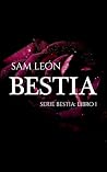 Bestia (Serie Bestia nº 1) (Spanish Edition) Book cover for Bestia (Serie Bestia nº 1) (Spanish Edition)