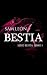 Bestia (Serie Bestia nº 1) (Spanish Edition)