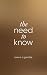 The Need to Know