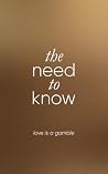 The Need to Know