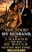 She Took My Husband. I Married The Man He Would Never Become by Bella Slash