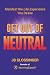 Get Out of Neutral: Manifes...