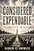 Considered Expendable: The Human Cost of Industrial War