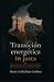 Transición energética in justa (Spanish Edition)