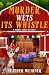 Murder Wets Its Whistle (Th...