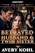 Betrayed By My Husband And ...