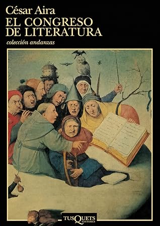 Tapa de El congreso de literatura (César Aira)