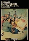 El congreso de literatura by César Aira