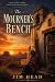 The Mourner's Bench