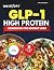 The $7/Day GLP-1 High Protein by Precious Hendrix