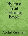 My First Fruit Coloring Book