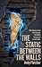 The Static Between the Wall...