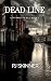 Dead Line by PJ Skinner Dead Line by PJ Skinner