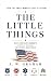 The Little Things by A.W. Graham