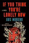 If You Think You're Lonely Now