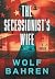 The Secessionist's Wife