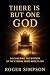 There Is But One God: Disco...