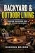 Backyard & Outdoor Living: ...