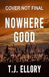 Nowhere Good