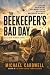 The Beekeeper's Bad Day: A ...