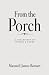 From the Porch: A Collectio...