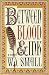 Between Blood and Ink