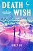 Death Wish: A Supernatural ...