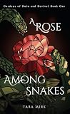 A Rose Among Snak...