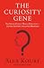 The Curiosity Gene: The Sou...