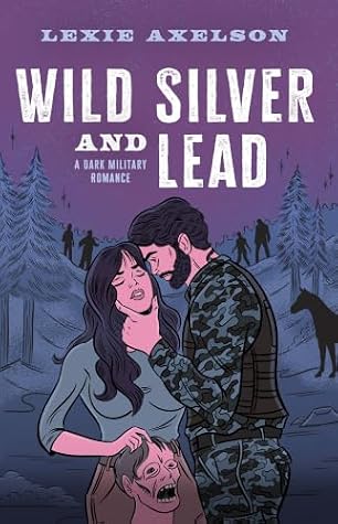 Wild Silver and Lead (Snake Ops, #1)