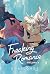 Freaking Romance - Tome 04