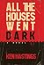 All the Houses Went Dark by Ken  Hastings