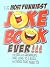 The Most Funniest Joke Book Ever