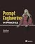 Prompt Engineering in Pract...