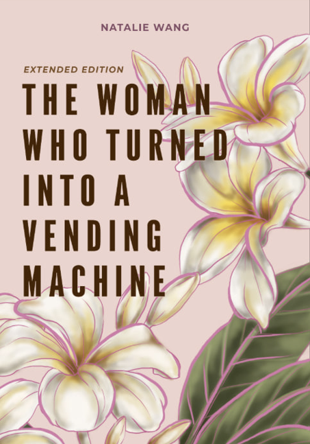 The Woman Who Turned Into A Vending Machine (Extended Edition)