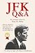 JFK Q&A: SPECIAL EDITION