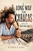 A Long Way from Caracas by Alfonso Vidal A Long Way from Caracas by Alfonso Vidal