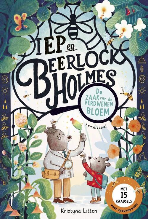 De zaak van de verdwenen bloem (Iep en Beerlock Holmes Book #1)