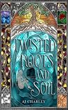 Twisted Roots And...